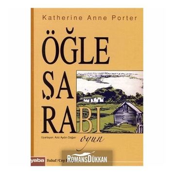 ÖĞLE ŞARABI (CEP BOY) - KATHERINE ANNE PORTER