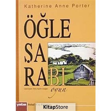 ÖĞLE ŞARABI (CEP BOY) - KATHERINE ANNE PORTER