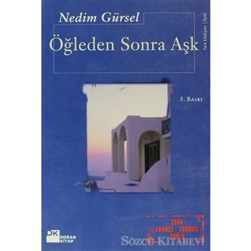 Öğleden Sonra Aşk - Nedim Gürsel