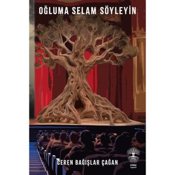Oğluma Selam Söyleyin - Ceren Bağışlar Çağan
