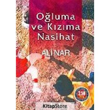OĞLUMA VE KIZIMA NASIHAT - ALI NAR