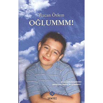 Oğlummm! - Tezcan Özlem