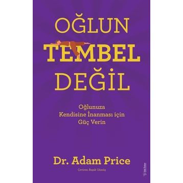 Oğlun Tembel Değil - Adam Price