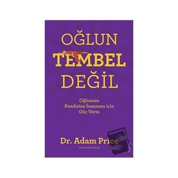 Oğlun Tembel Değil - Adam Price