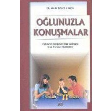 OĞLUNUZLA KONUŞMALAR - MARY POLCE-LYNCH