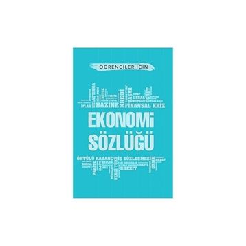 Öğrenciler İçin Ekonomi Sözlüğü - Kolektif