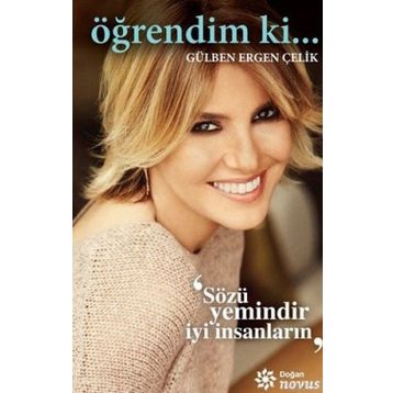 Öğrendim ki... - Gülben Ergen Çelik