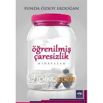 Öğrenilmiş Çaresizlik - Funda Özsoy Erdoğan