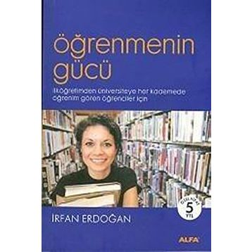ÖĞRENMENİN GÜCÜ - İRFAN ERDOĞAN