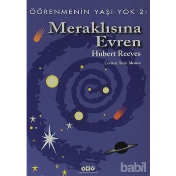 ÖĞRENMENİN YAŞI YOK 2 MERAKLISINA EVREN - HUBERT REEVES