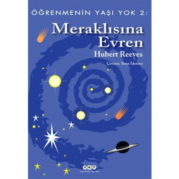 ÖĞRENMENİN YAŞI YOK 2 MERAKLISINA EVREN - HUBERT REEVES
