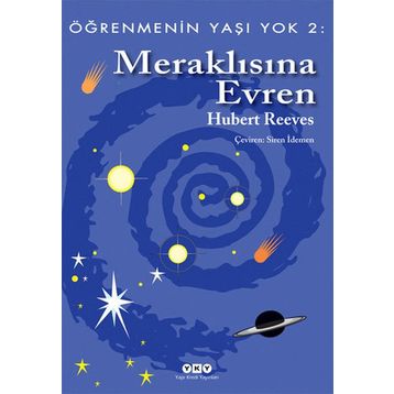 ÖĞRENMENİN YAŞI YOK 2 MERAKLISINA EVREN - HUBERT REEVES