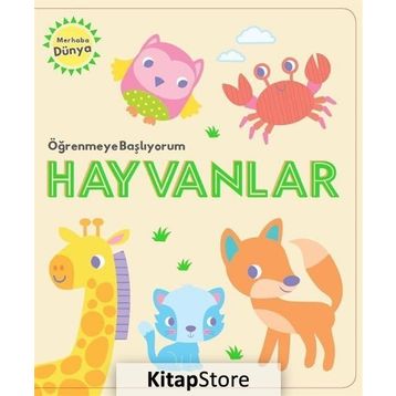Öğrenmeye Başlıyorum - Hayvanlar - Kolektif
