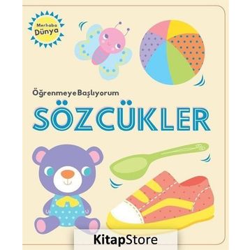 Öğrenmeye Başlıyorum - Sözcükler - Kolektif