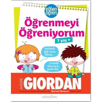 Öğrenmeyi Öğreniyorum-Eğlen Öğren 7+yaş - Andre Giordan