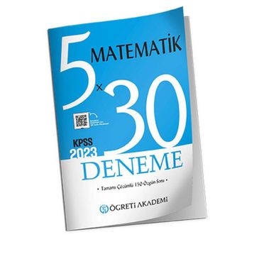 Öğreti Akademi 2023 KPSS Genel Yetenek Genel Kültür 5x30 Matematik Deneme