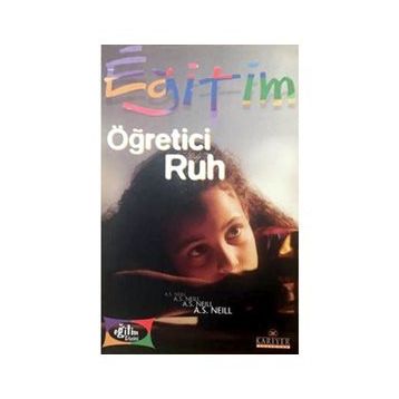 ÖĞRETİCİ RUH - A. S. NEILL