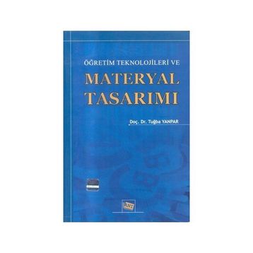 ÖĞRETIM TEKNOLOJILERI VE MATERYAL TASARIMI - TUĞBA YANPAR YELKEN