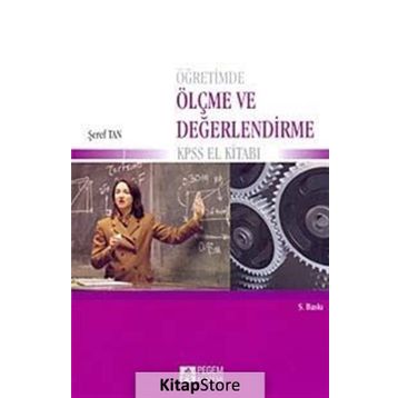 ÖĞRETİMDE ÖLÇME VE DEĞERLENDİRME KPSS EL KİTABI - ŞEREF TAN