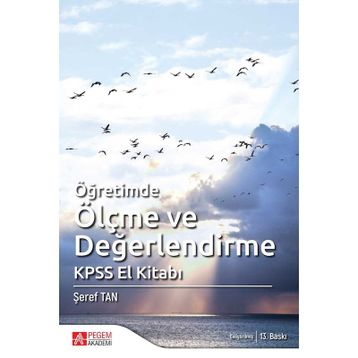 ÖĞRETİMDE ÖLÇME VE DEĞERLENDİRME KPSS EL KİTABI - ŞEREF TAN