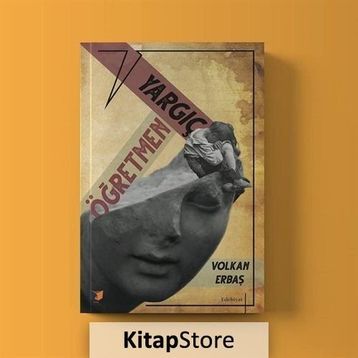 Öğretmen İle Yargıç - Volkan Erbaş