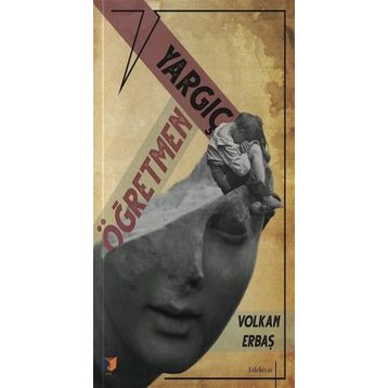 Öğretmen İle Yargıç - Volkan Erbaş