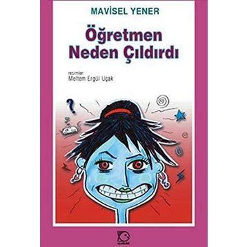 Öğretmen Neden Çıldırdı - Mavisel Yener