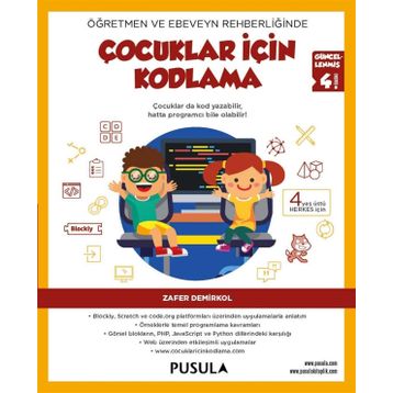 Öğretmen ve Ebeveyn Rehberliğinde Çocuklar İçin Kodlama - Zafer Demirkol