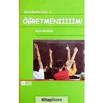 Öğretmeniiiiim! - Nilgün Baltalıoğlu