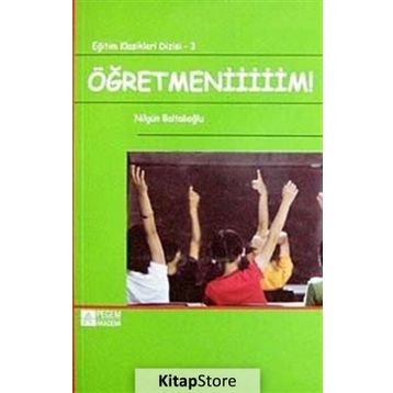 Öğretmeniiiiim! - Nilgün Baltalıoğlu