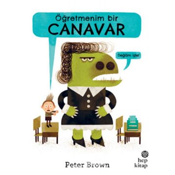Öğretmenim Bir Canavar - Peter Brown