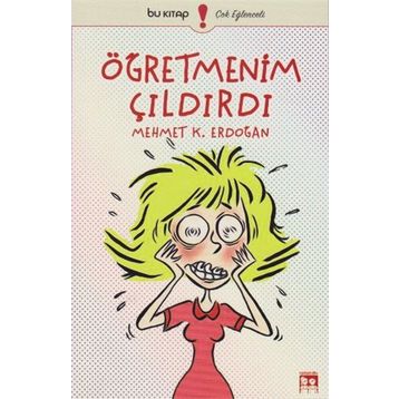 Öğretmenim Çıldırdı - Mehmet Kemal Erdoğan