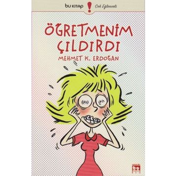 Öğretmenim Çıldırdı - Mehmet Kemal Erdoğan