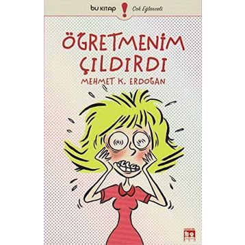 Öğretmenim Çıldırdı - Mehmet Kemal Erdoğan