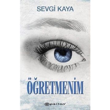 Öğretmenim - Sevgi Kaya