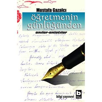 ÖĞRETMENİN GÜNLÜĞÜ - MUSTAFA GAZALCI