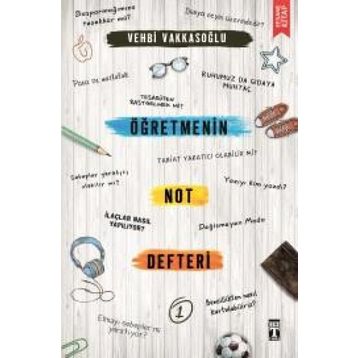 Öğretmenin Not Defteri - 1 - Vehbi Vakkasoğlu