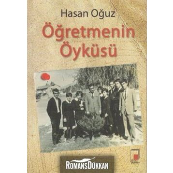 ÖĞRETMENİN ÖYKÜSÜ - HASAN OĞUZ