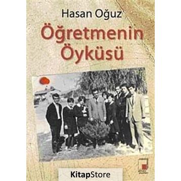 ÖĞRETMENİN ÖYKÜSÜ - HASAN OĞUZ