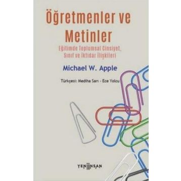 Öğretmenler ve Metinler - Michael W. Apple