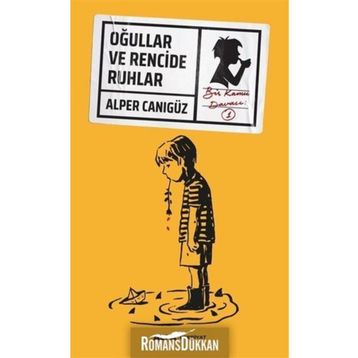 Oğullar ve Rencide Ruhlar - Alper Canıgüz