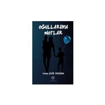 Oğullarıma Notlar - Cansu Çevik Erdoğan