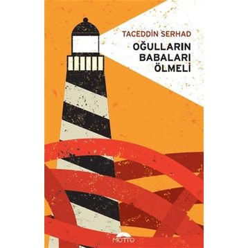 Oğulların Babaları Ölmeli - Taceddin Serhad
