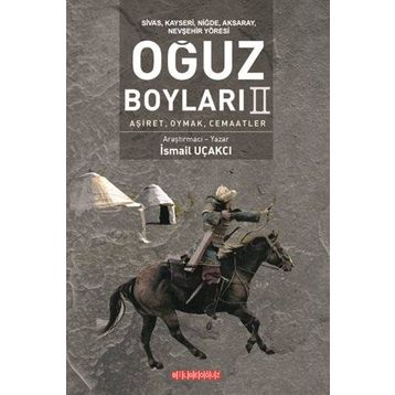 Oğuz Boyları 2 - Üçoklar - İsmail Uçakcı