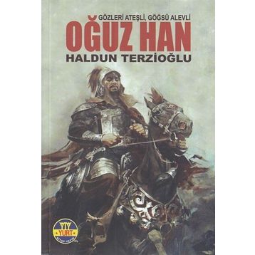 Oğuz Han - Ahmet Haldun Terzioğlu