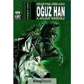 Oğuz Han - Ahmet Haldun Terzioğlu