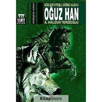 Oğuz Han - Ahmet Haldun Terzioğlu
