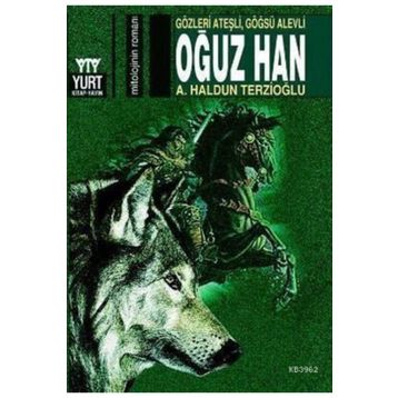 OĞUZ HAN - OĞUZ ÖZDEŞ