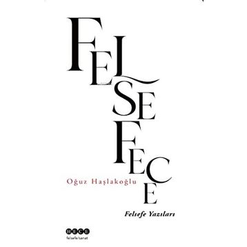 Oğuz Haşlakoğlu Felsefece - Felsefe Yazıları
