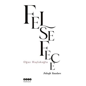Oğuz Haşlakoğlu Felsefece - Felsefe Yazıları